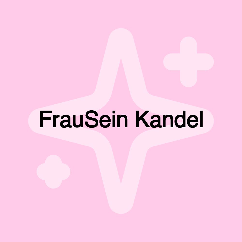 FrauSein Kandel