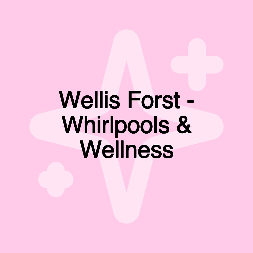 Wellis Forst - Whirlpools & Wellness