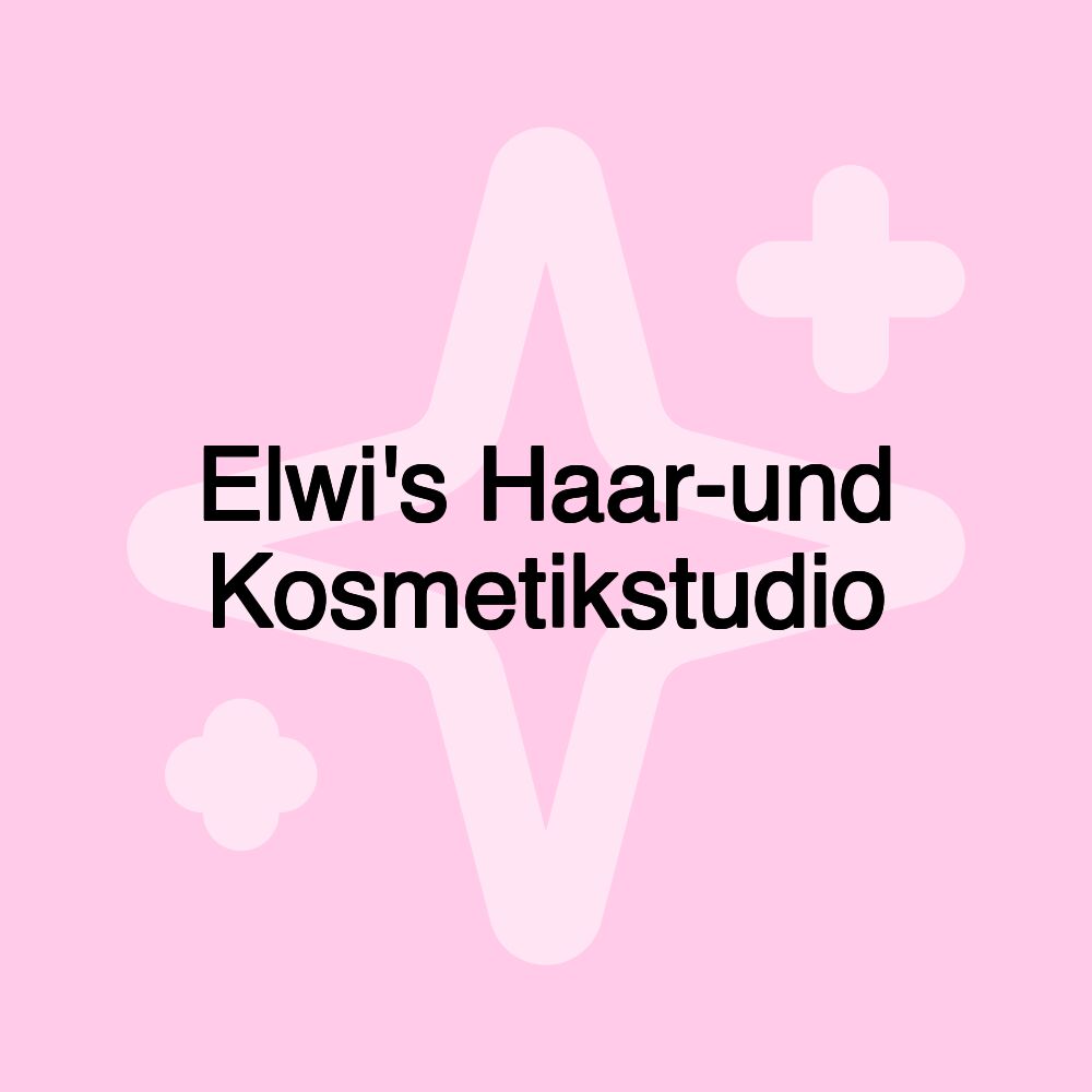 Elwi's Haar-und Kosmetikstudio