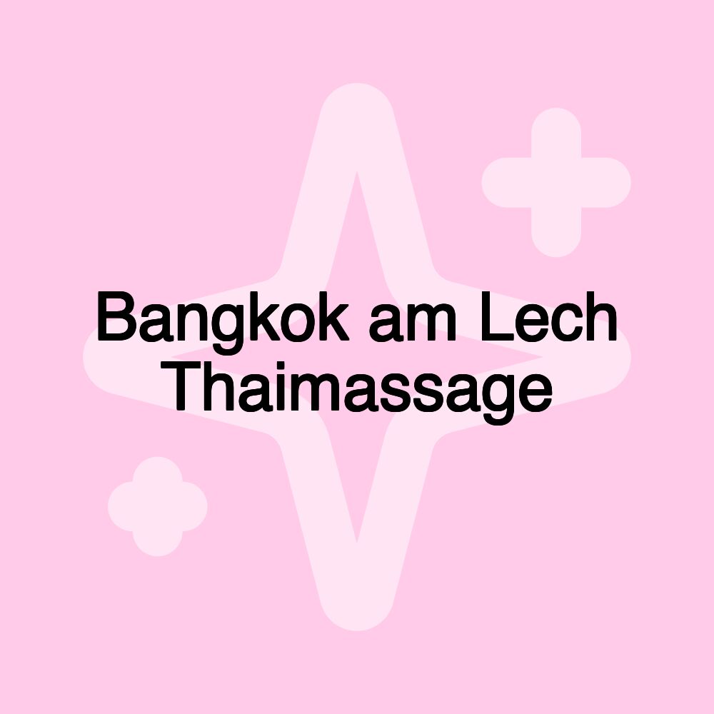 Bangkok am Lech Thaimassage