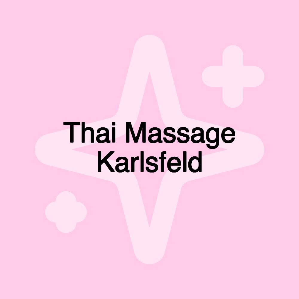 Thai Massage Karlsfeld