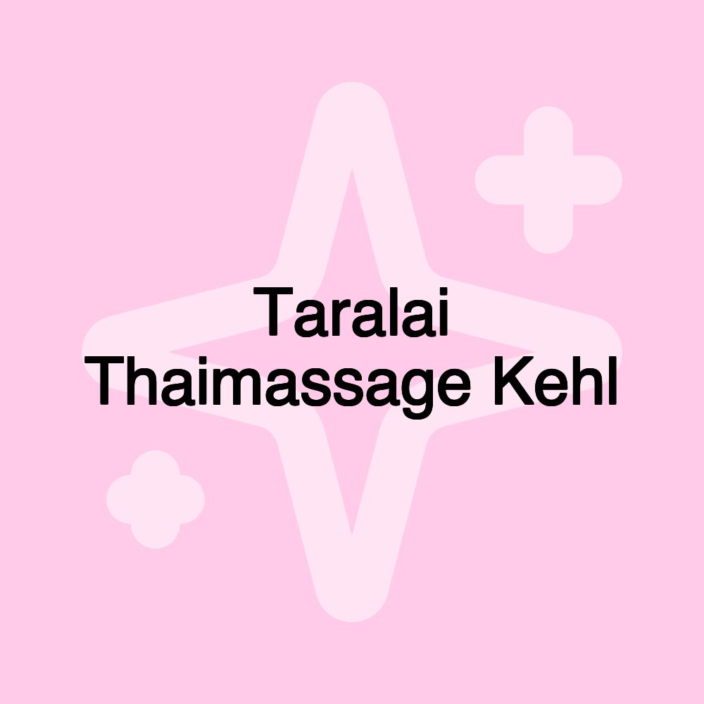 Taralai Thaimassage Kehl