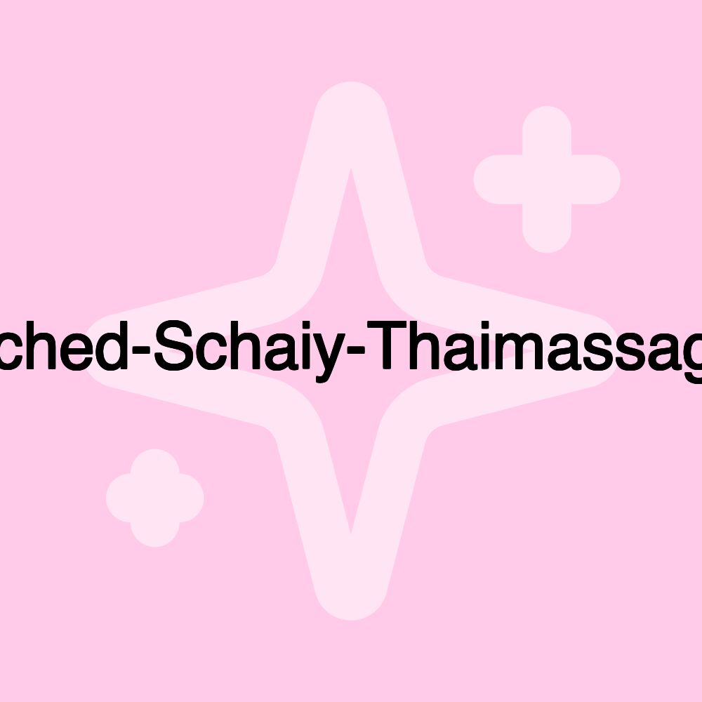 Sched-Schaiy-Thaimassage