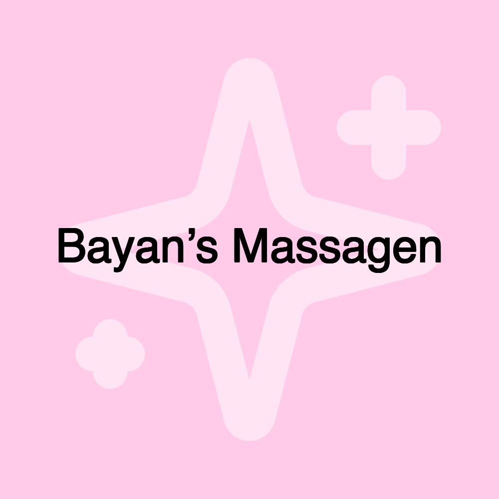 Bayan’s Massagen