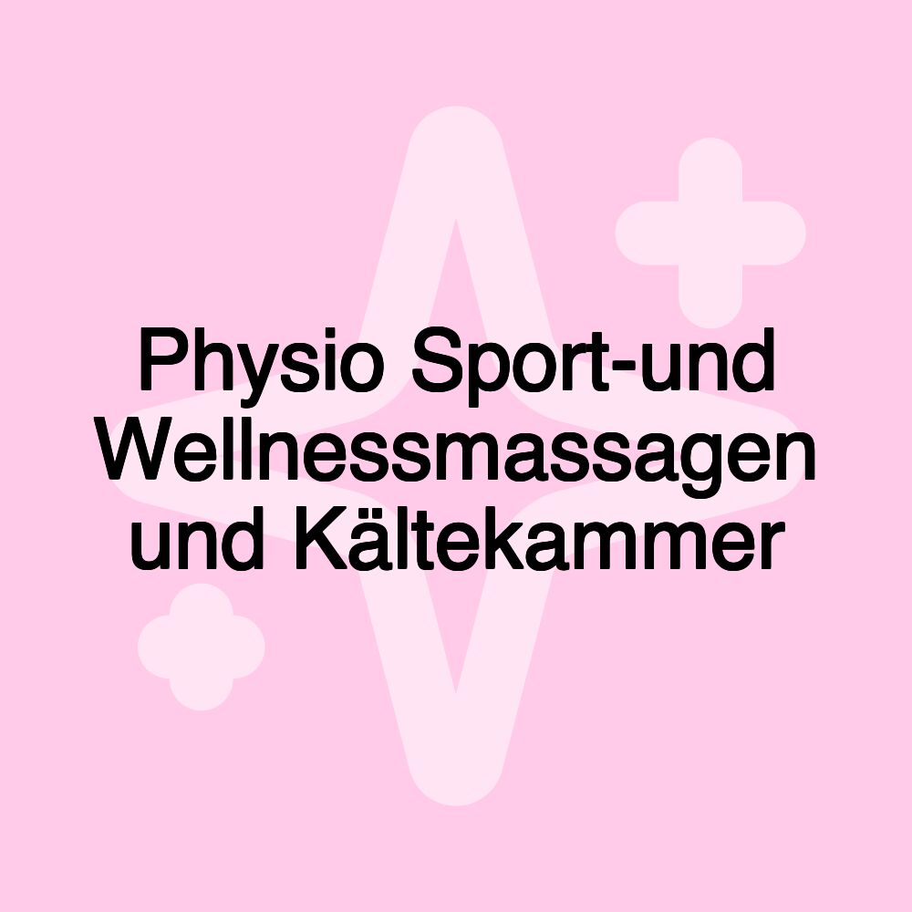 Physio Sport-und Wellnessmassagen und Kältekammer