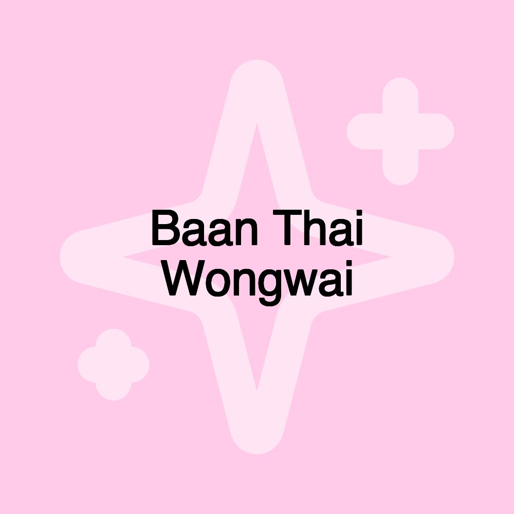 Baan Thai Wongwai