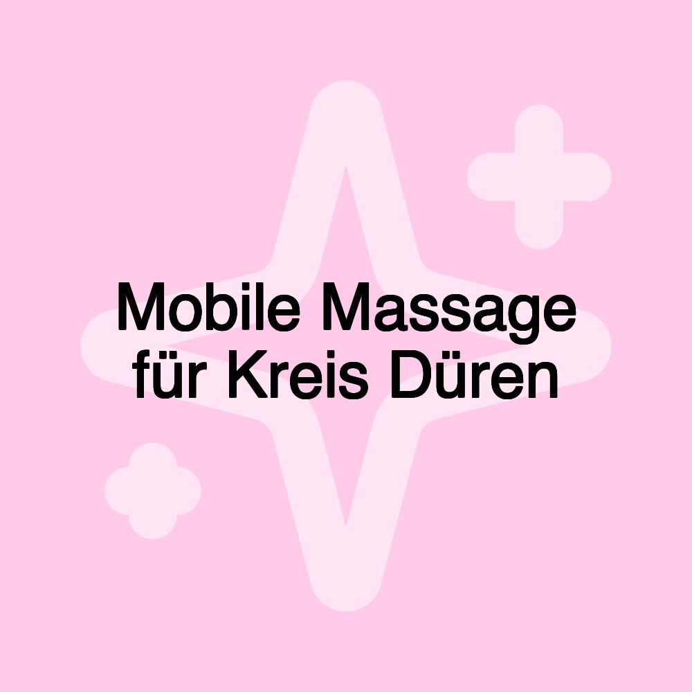 Mobile Massage für Kreis Düren