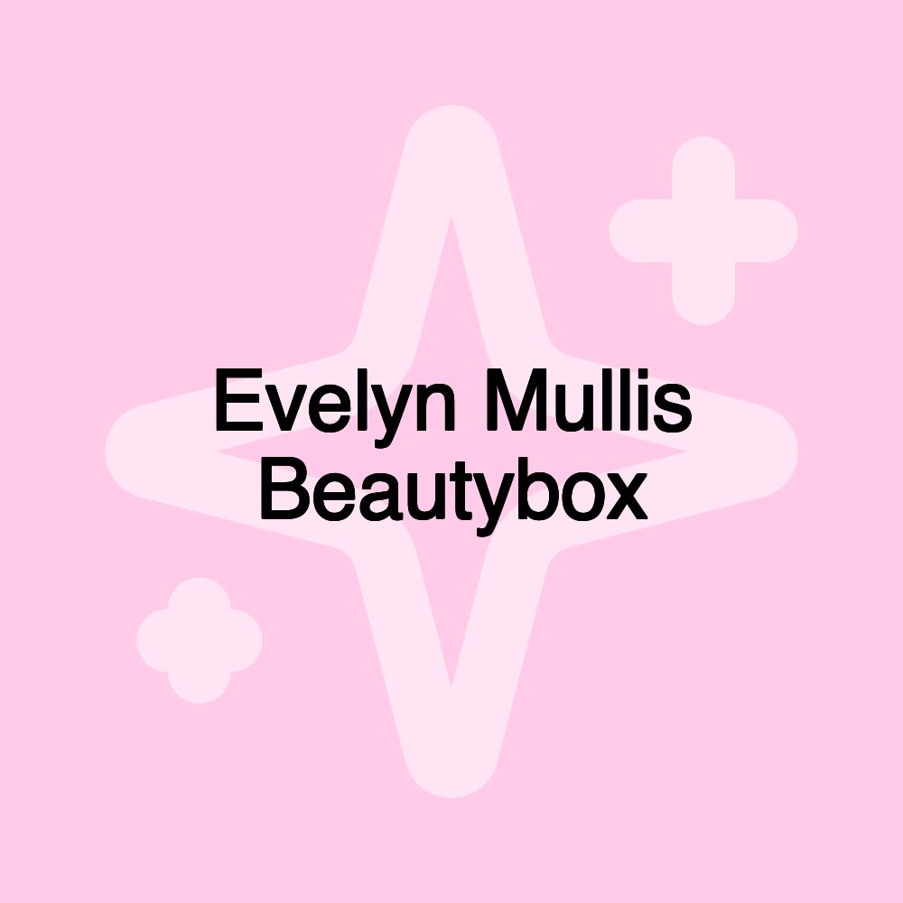 Evelyn Mullis Beautybox