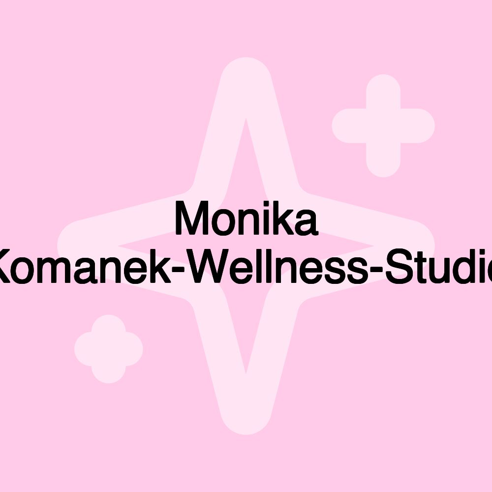 Monika Komanek-Wellness-Studio