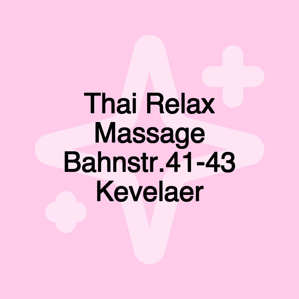 Thai Relax Massage Bahnstr.41-43 Kevelaer