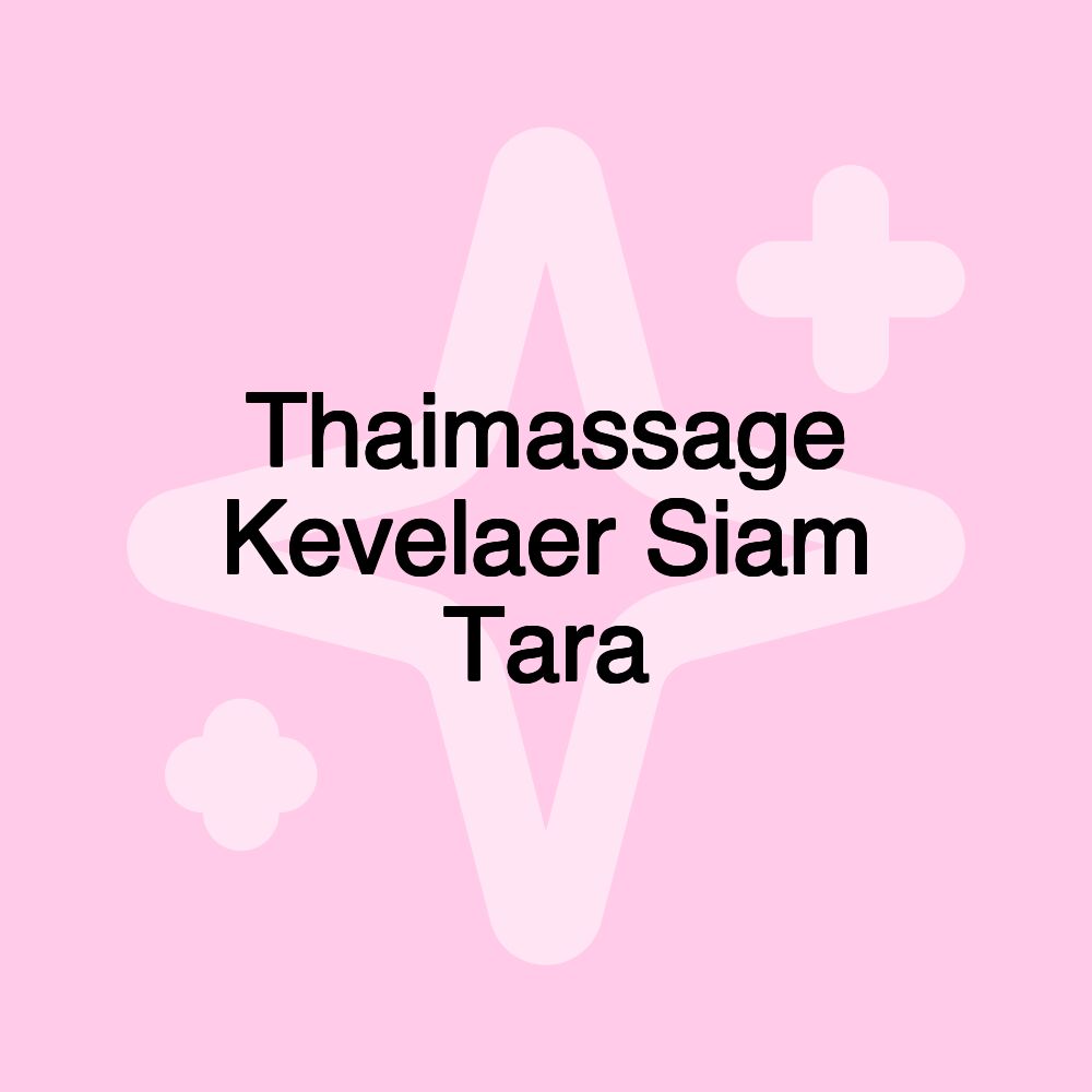 Thaimassage Kevelaer Siam Tara