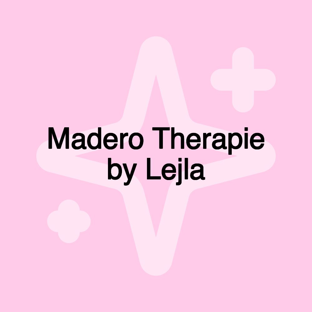 Madero Therapie by Lejla