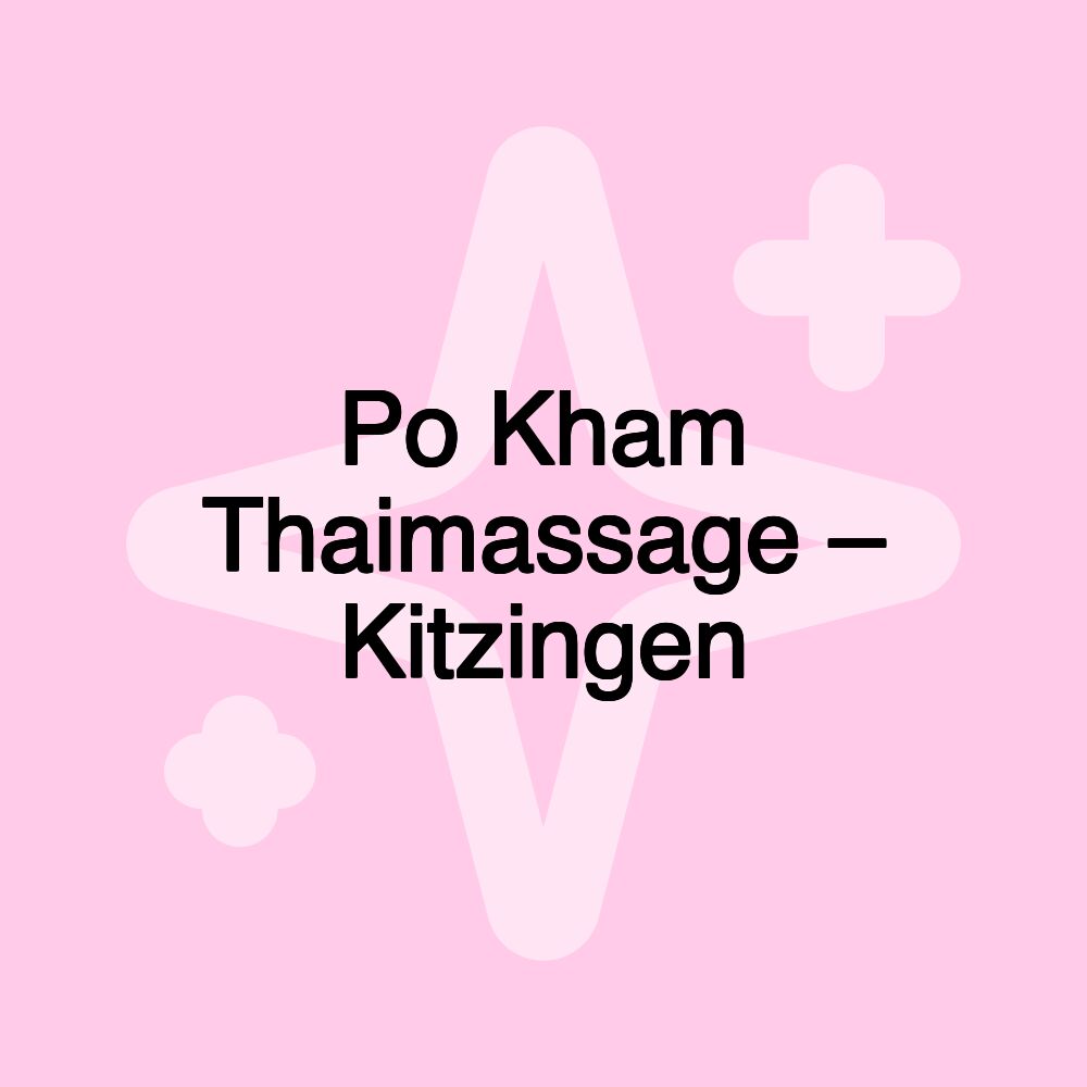 Po Kham Thaimassage – Kitzingen