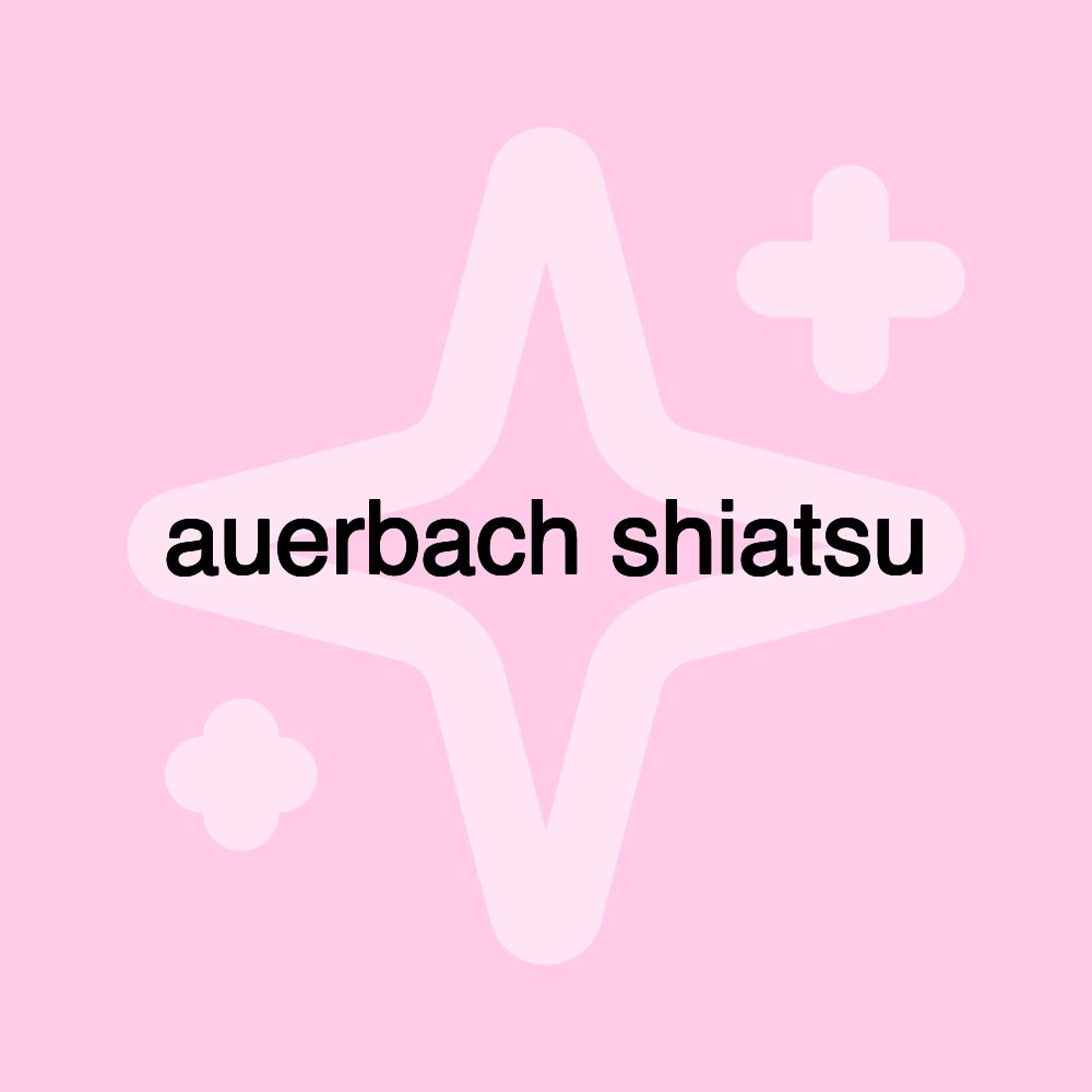 auerbach shiatsu