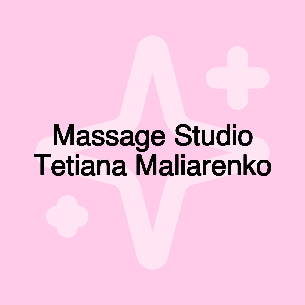 Massage Studio Tetiana Maliarenko