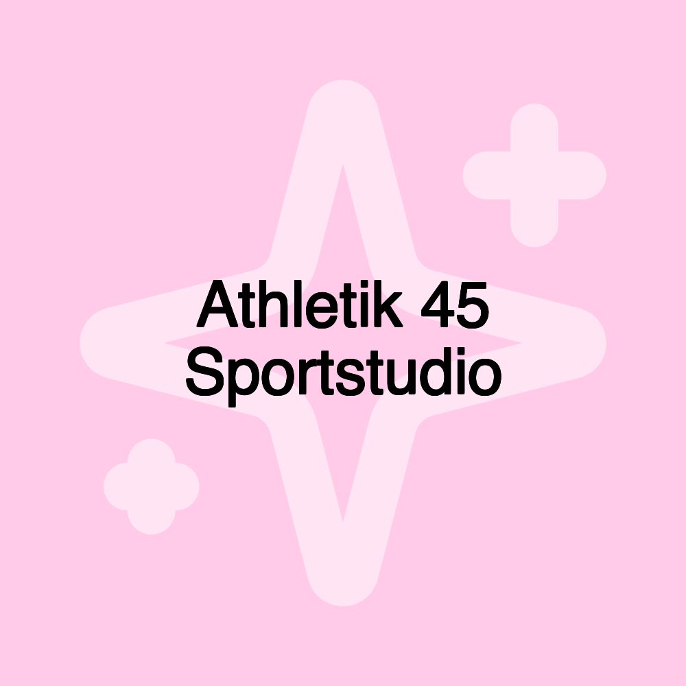 Athletik 45 Sportstudio