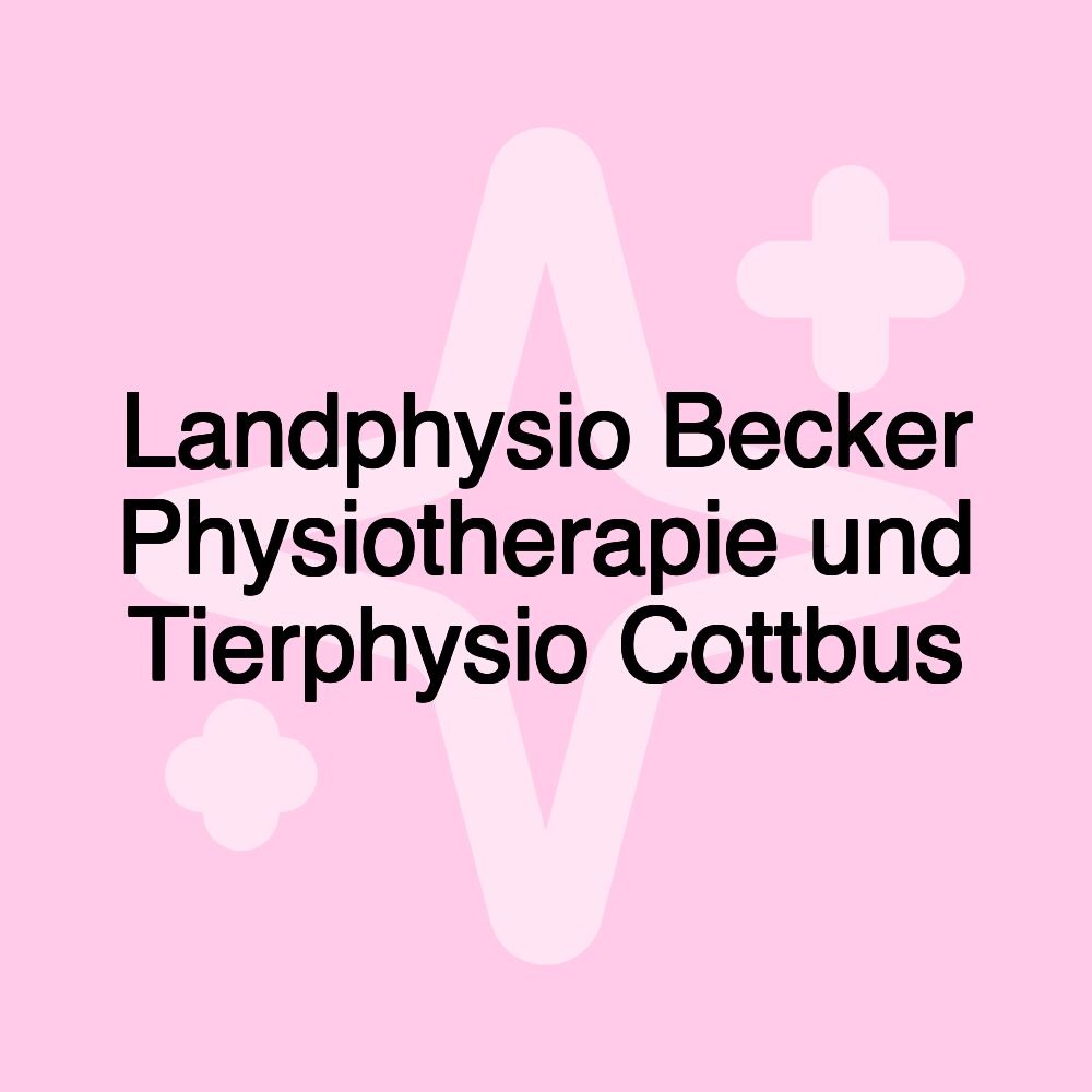 Landphysio Becker Physiotherapie und Tierphysio Cottbus