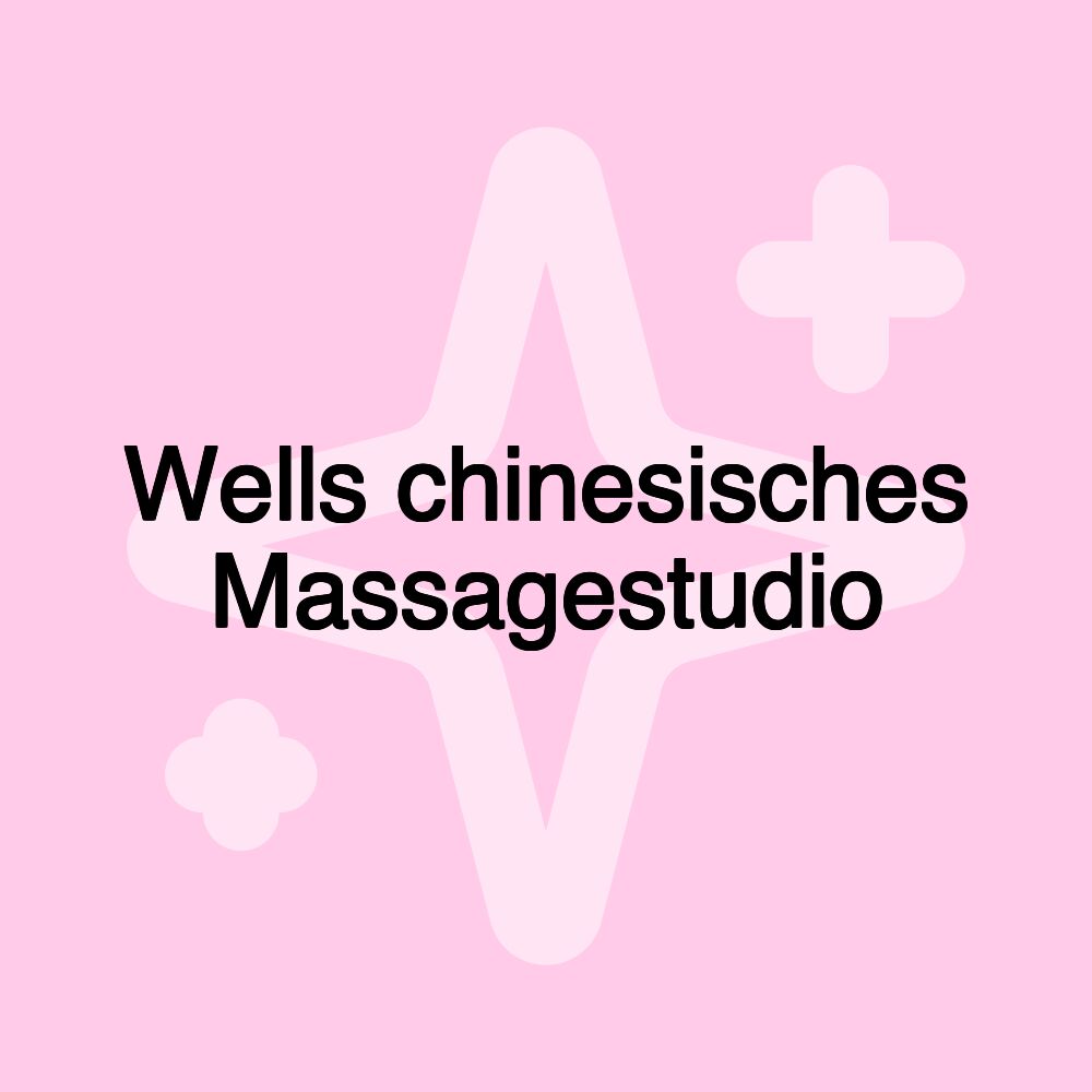 Wells chinesisches Massagestudio