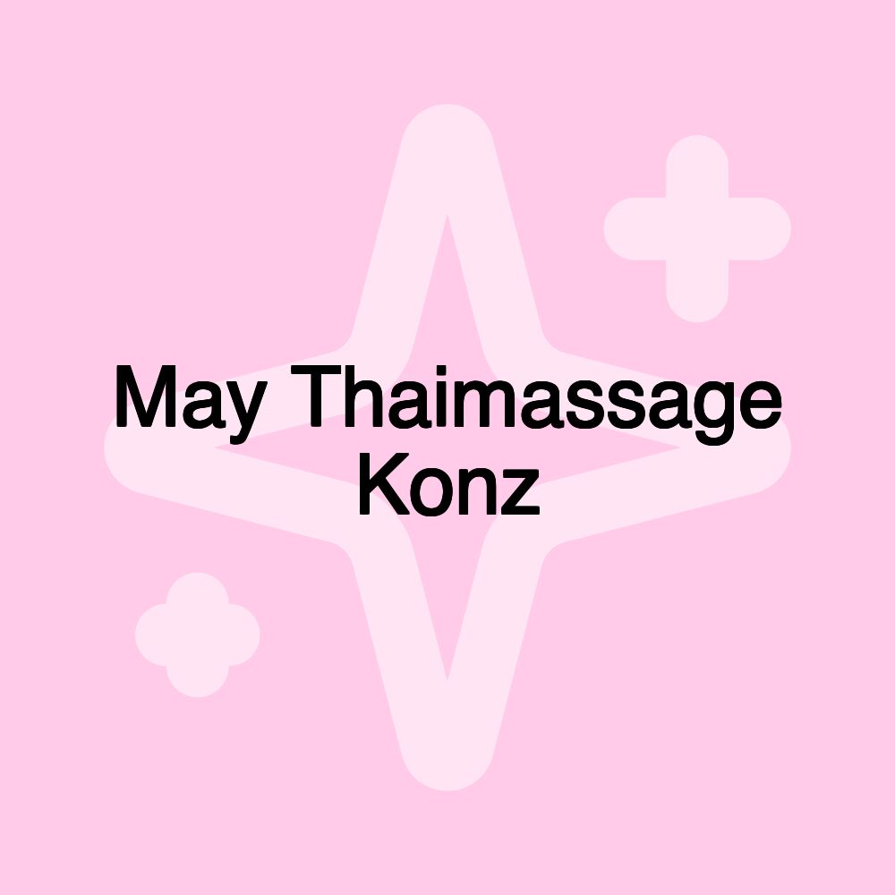 May Thaimassage Konz