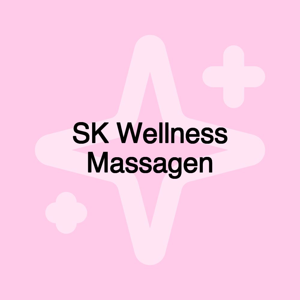 SK Wellness Massagen