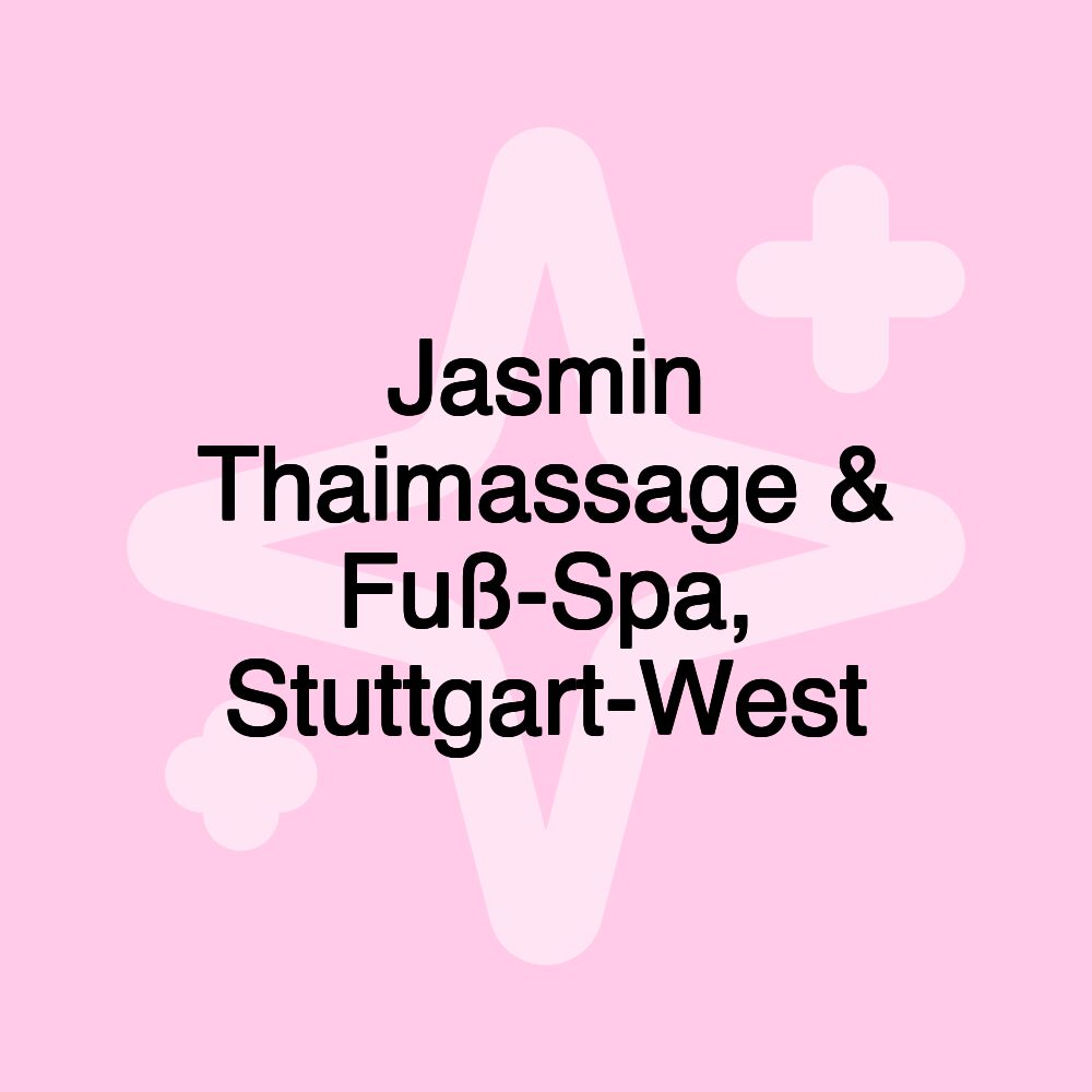 Jasmin Thaimassage & Fuß-Spa, Stuttgart-West