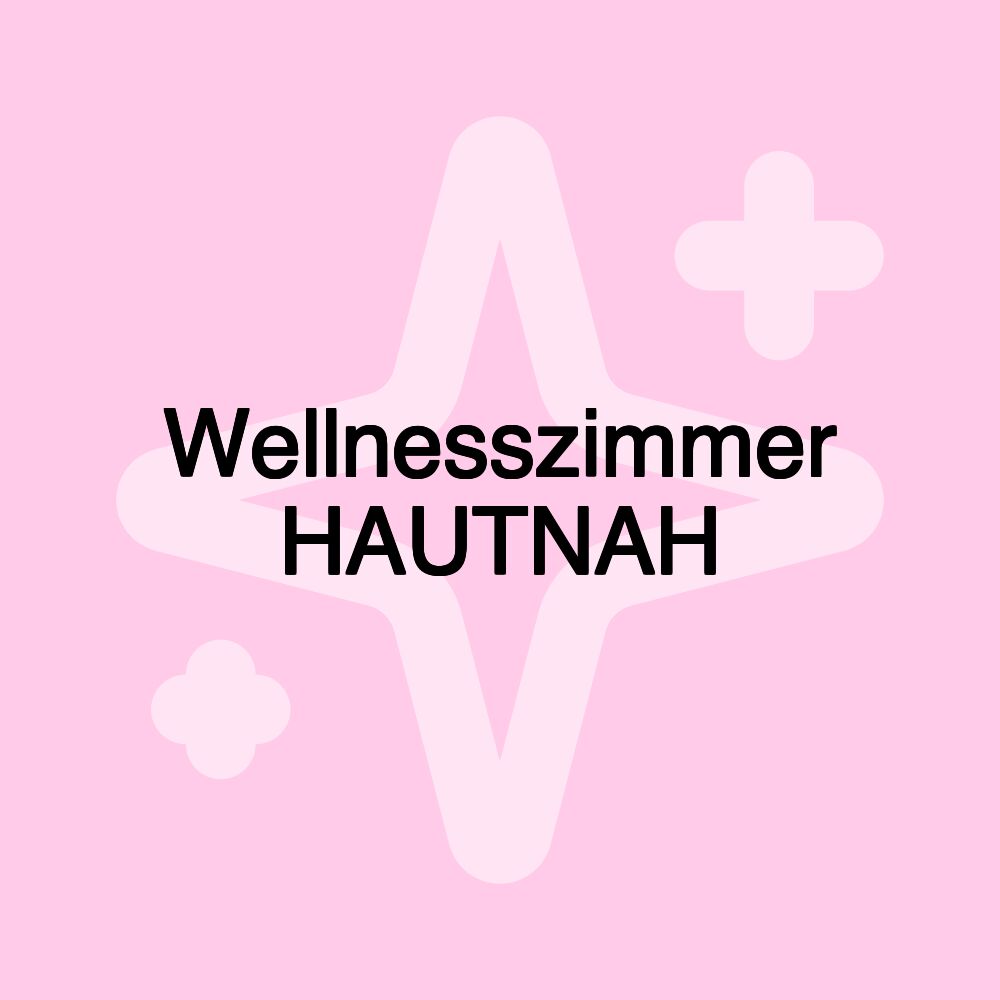 Wellnesszimmer HAUTNAH