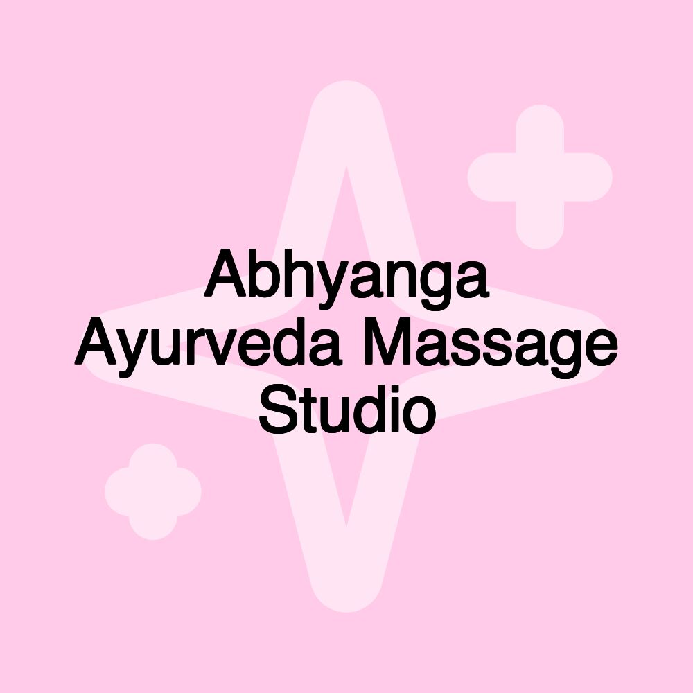 Abhyanga Ayurveda Massage Studio