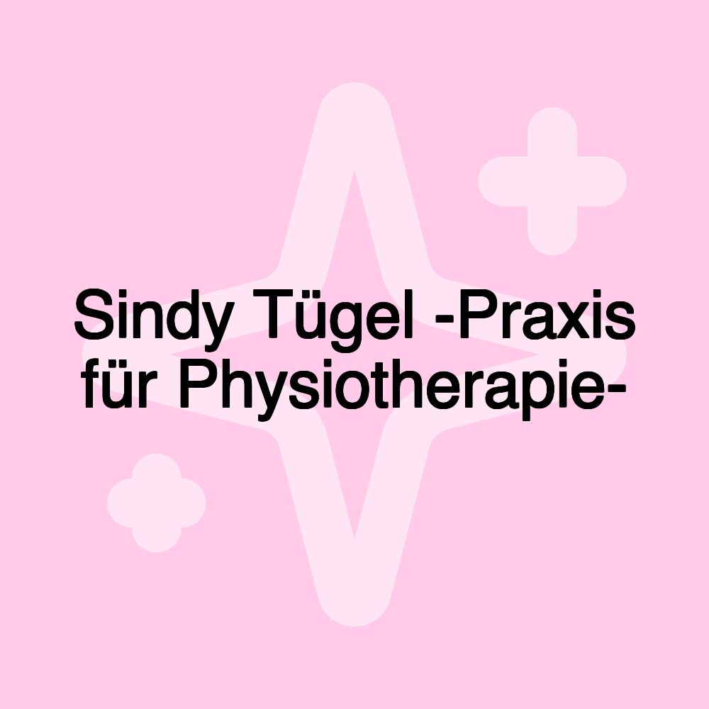 Sindy Tügel -Praxis für Physiotherapie-