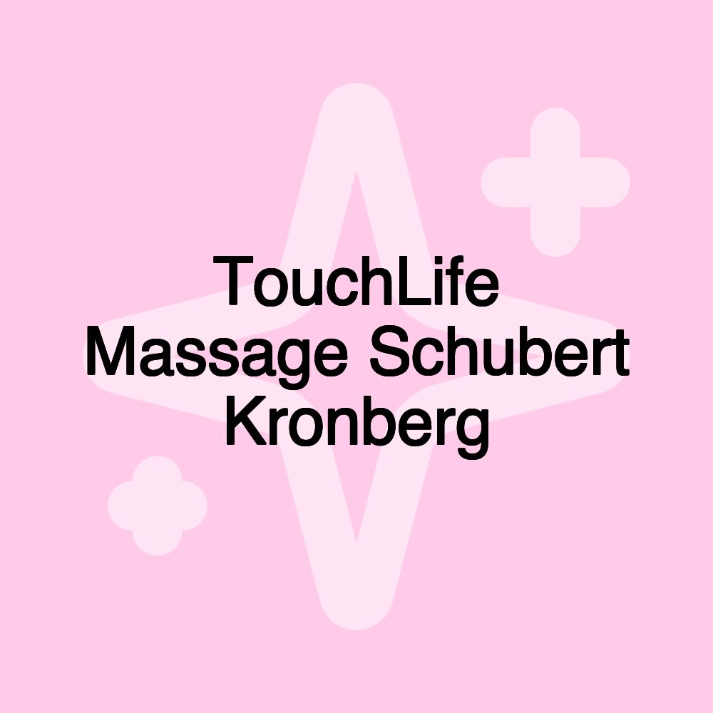 TouchLife Massage Schubert Kronberg