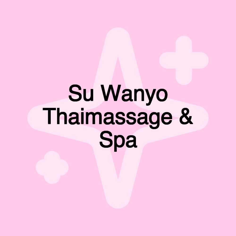 Su Wanyo Thaimassage & Spa