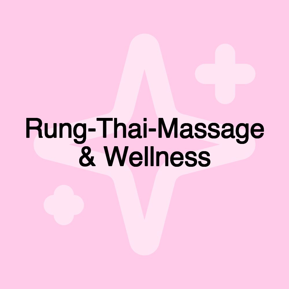 Rung-Thai-Massage & Wellness