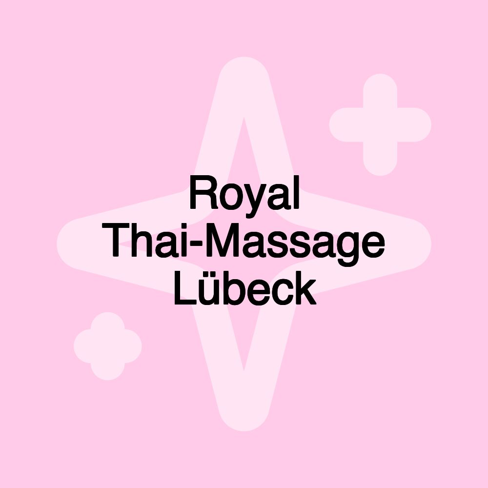 Royal Thai-Massage Lübeck