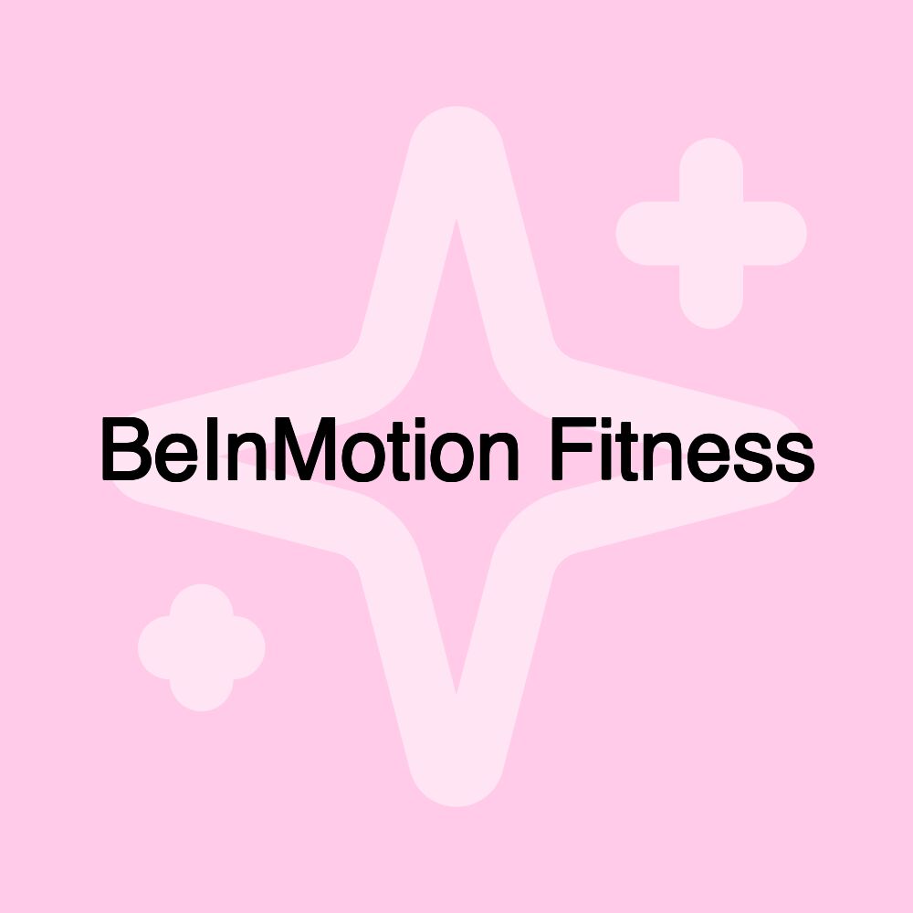 BeInMotion Fitness