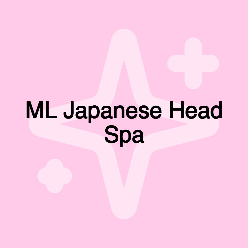 ML Japanese Head Spa