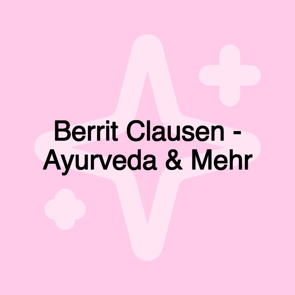 Berrit Clausen - Ayurveda & Mehr