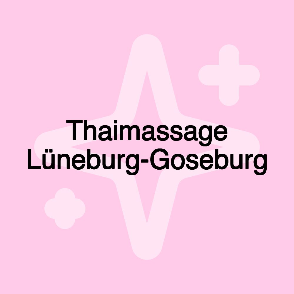 Thaimassage Lüneburg-Goseburg