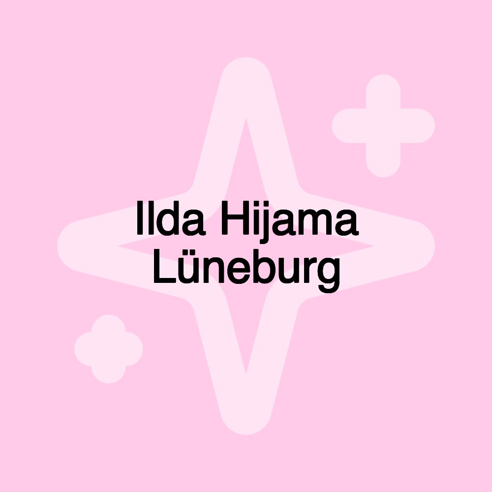 Ilda Hijama Lüneburg