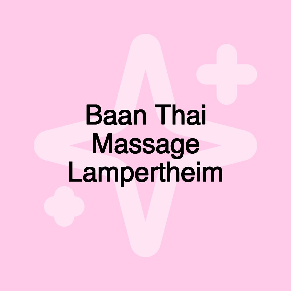 Baan Thai Massage Lampertheim