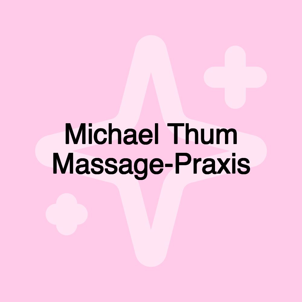 Michael Thum Massage-Praxis