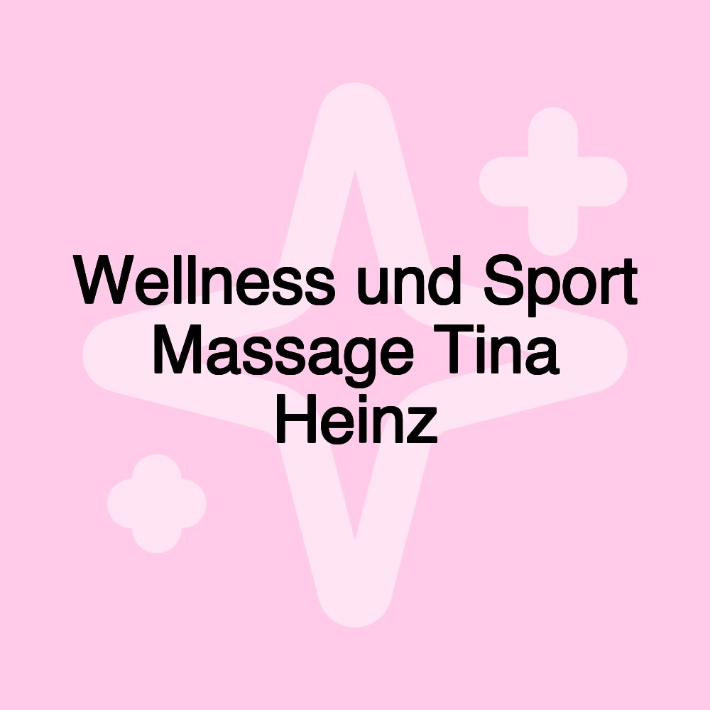 Wellness und Sport Massage Tina Heinz