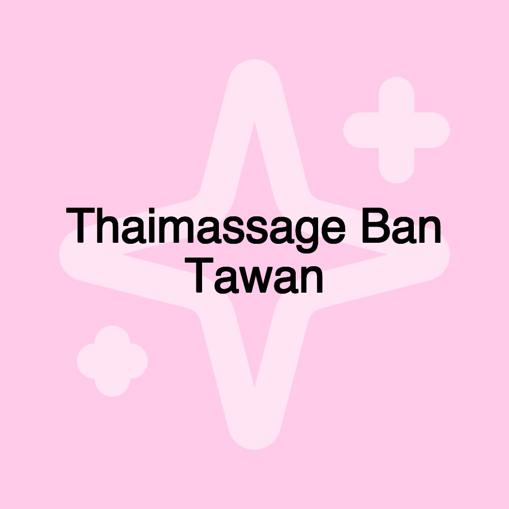 Thaimassage Ban Tawan