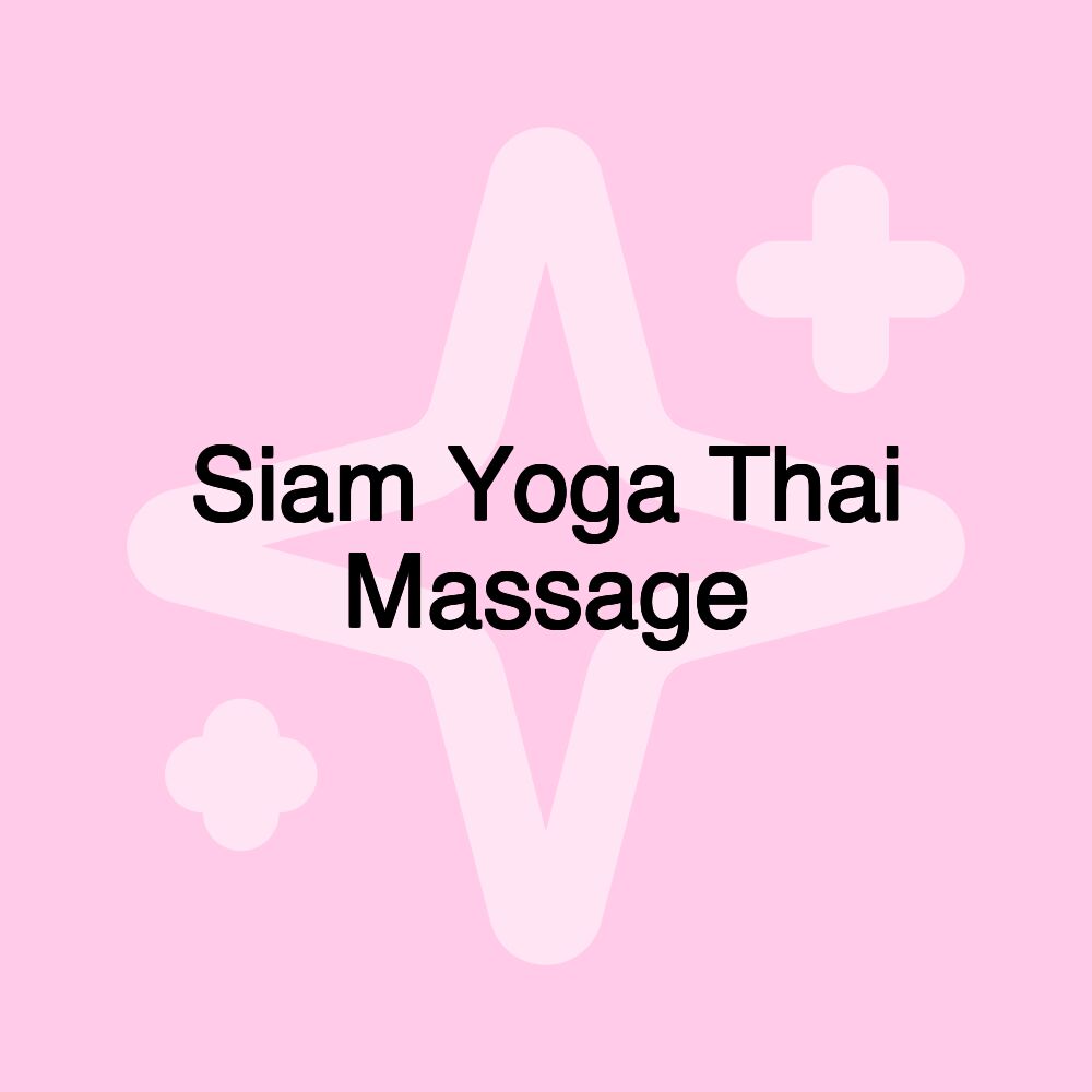 Siam Yoga Thai Massage