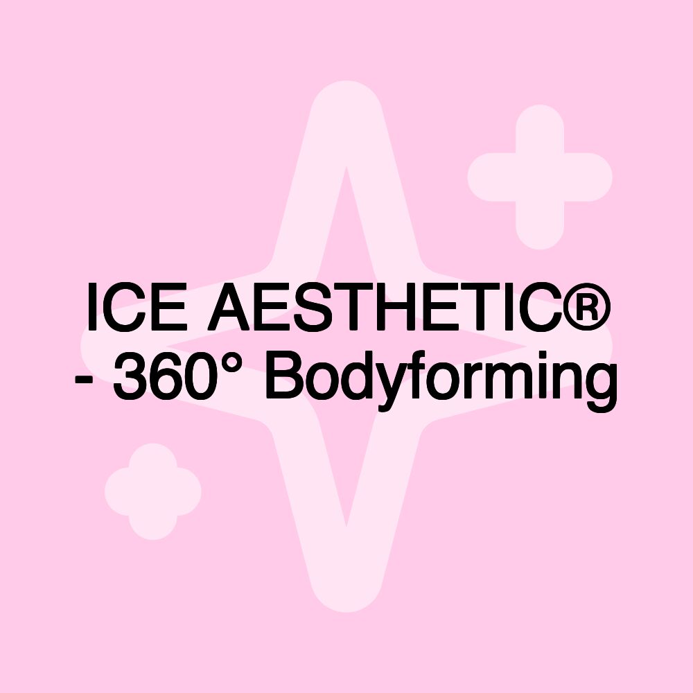 ICE AESTHETIC® - 360° Bodyforming