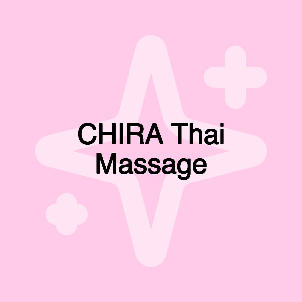 CHIRA Thai Massage