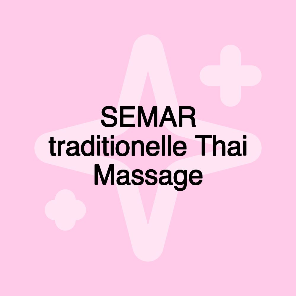 SEMAR traditionelle Thai Massage