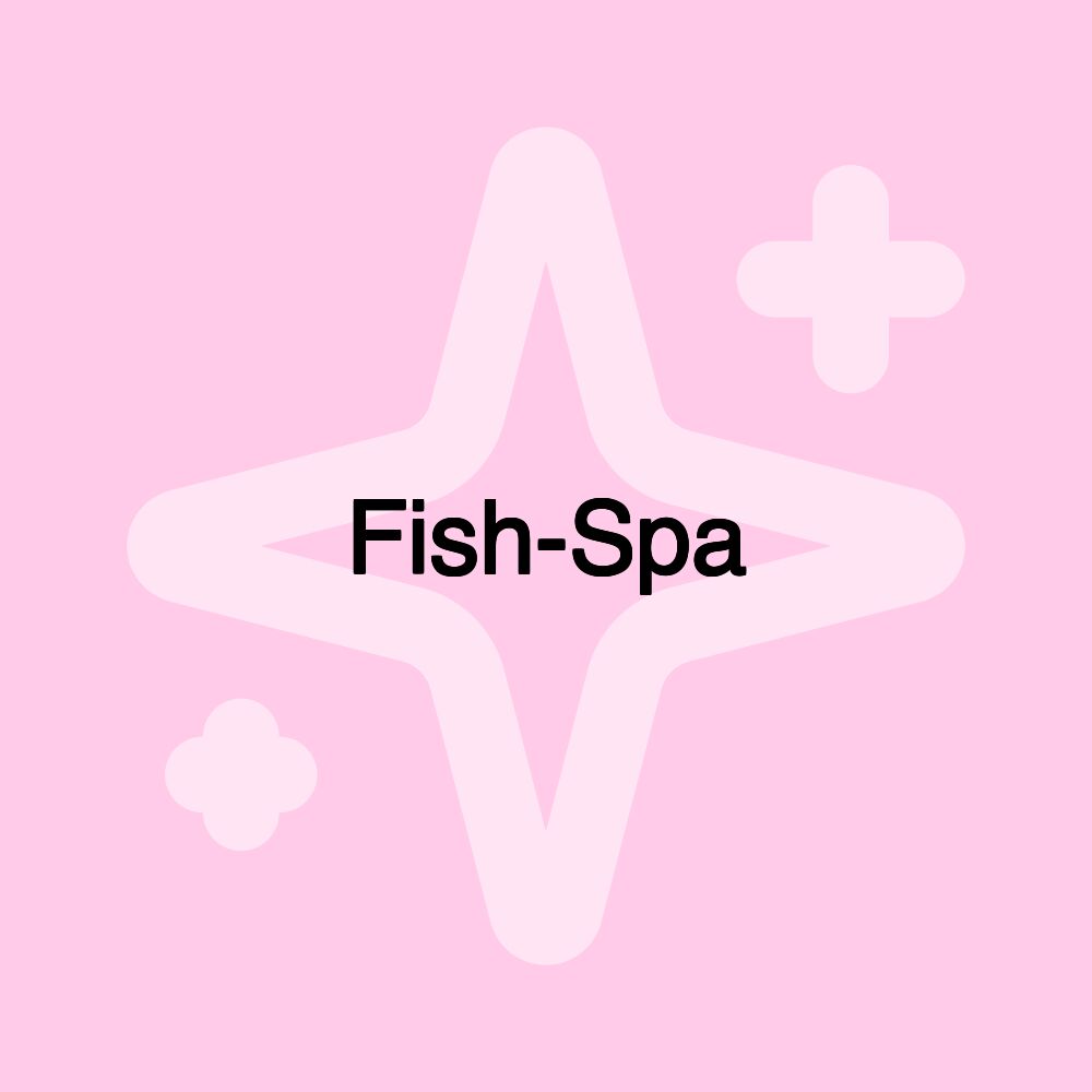 Fish-Spa