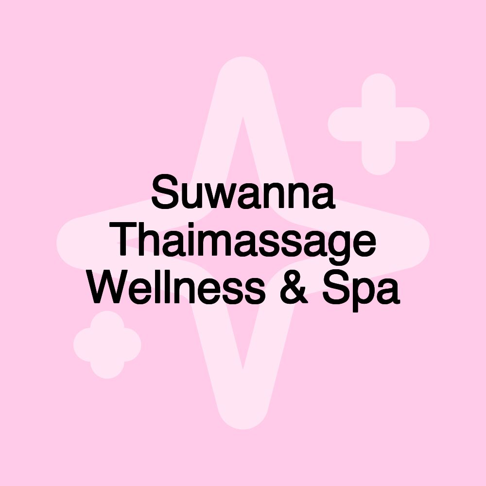 Suwanna Thaimassage Wellness & Spa