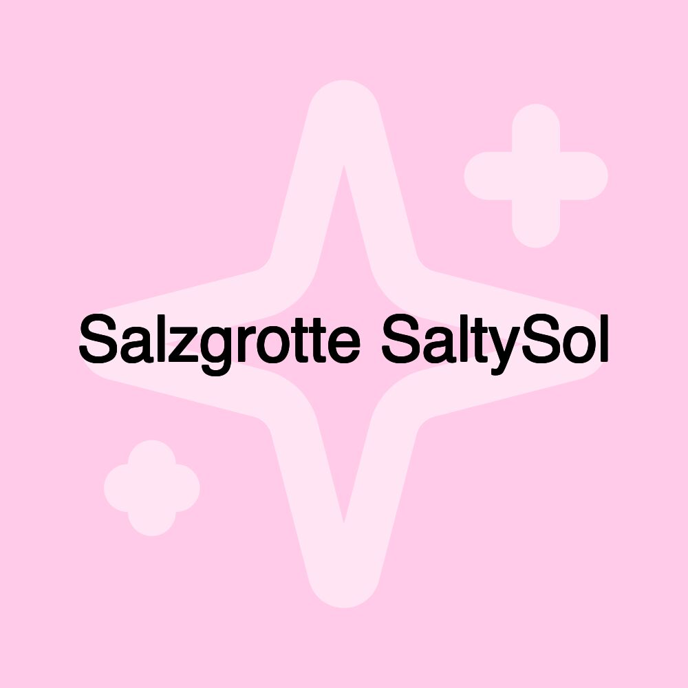 Salzgrotte SaltySol