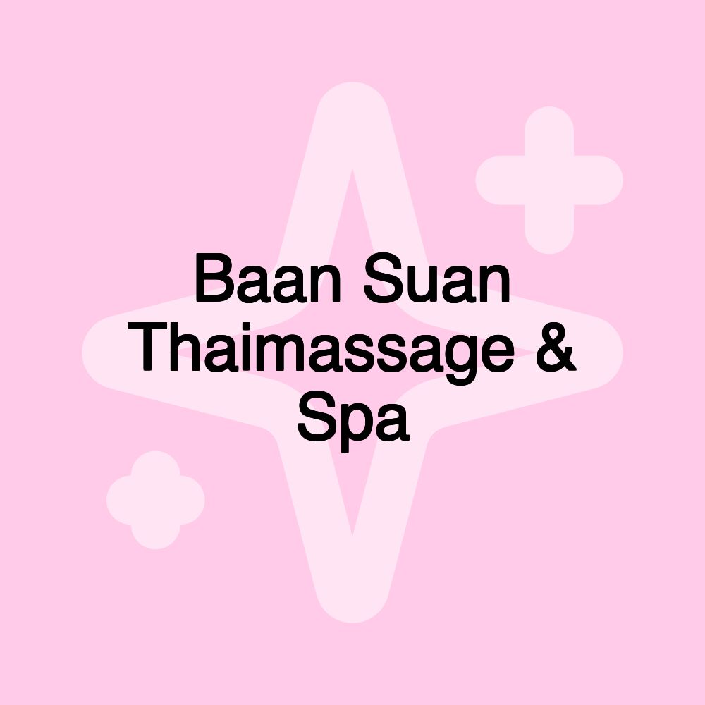 Baan Suan Thaimassage & Spa