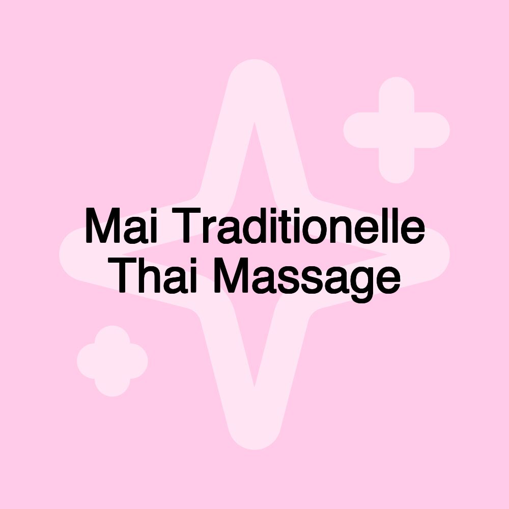 Mai Traditionelle Thai Massage